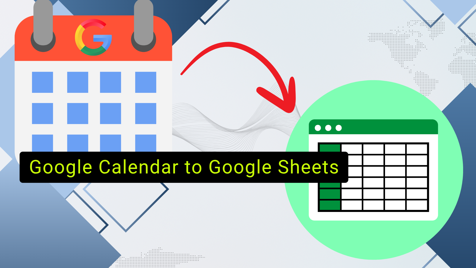 Get Events from Google Calendar to a Google Sheet